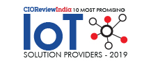 10 Most Promising IoT Solution Providers – 2019