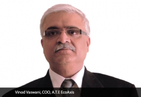 Vinod Vaswani, COO, A.T.E EcoAxis